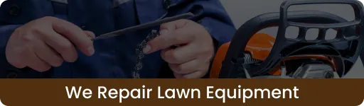 We Repair Lawn Equipment